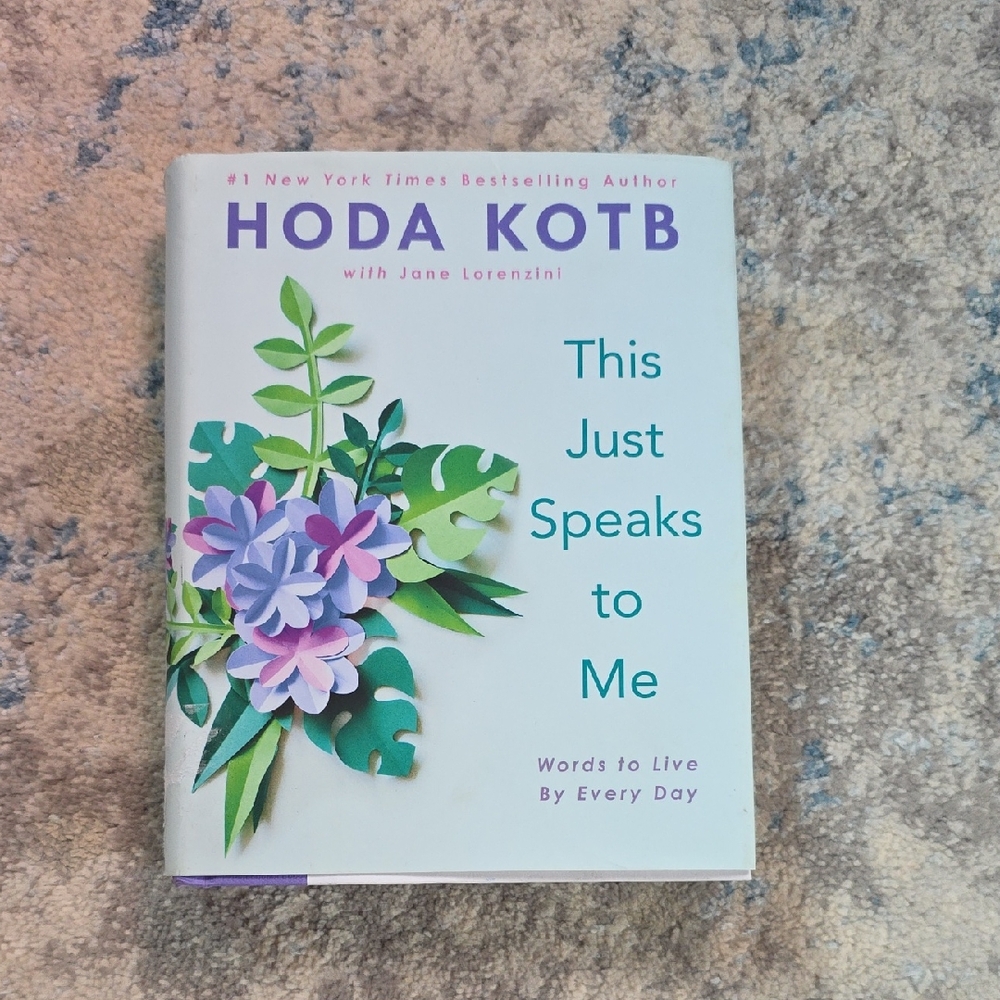 This Just Speaks To‎ Me Hardcover Book By Hoda Kotb